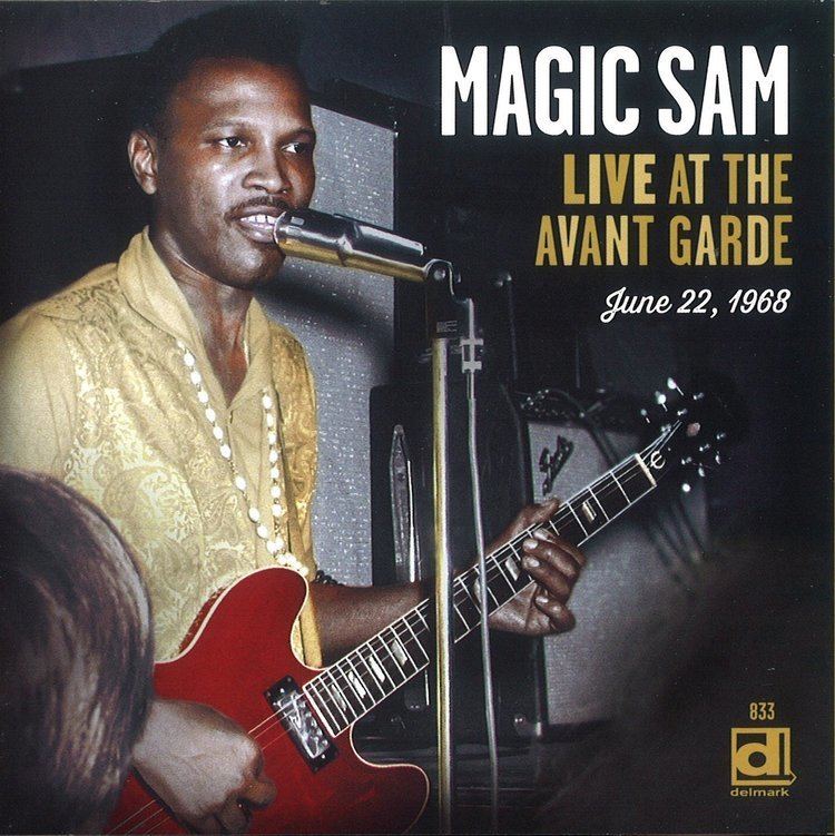 Magic Sam Magic Sam Live at the Avant Garde 1968 Now Playing
