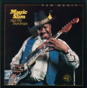 Magic Slim Magic Slim The Teardrops Raw Magic CD Album at Discogs
