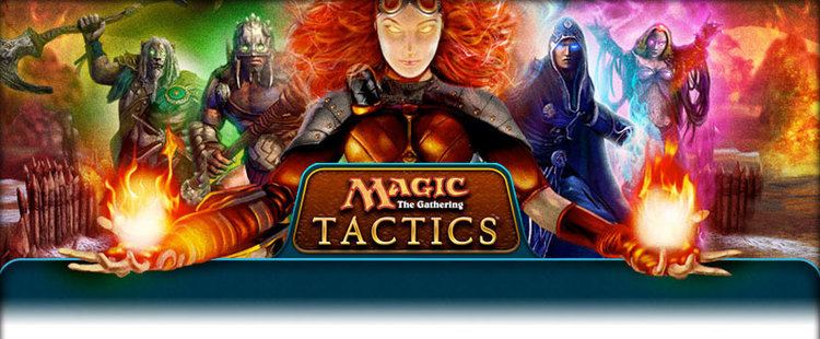 Magic: The Gathering – Tactics Magic The Gathering Tactics MAGIC THE GATHERING
