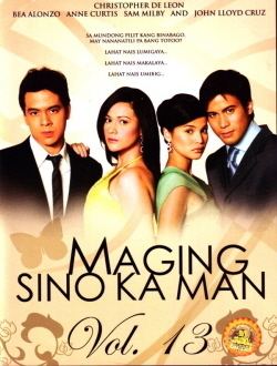 Maging Sino Ka Man Maging Sino Ka Man Vol13 Tagalog Movies by KabayanCentralcom