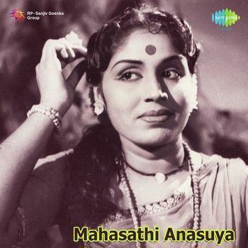 Mahasathi Anasuya Mahasathi Anasuya 1965 PB Sreenivas Listen to Mahasathi