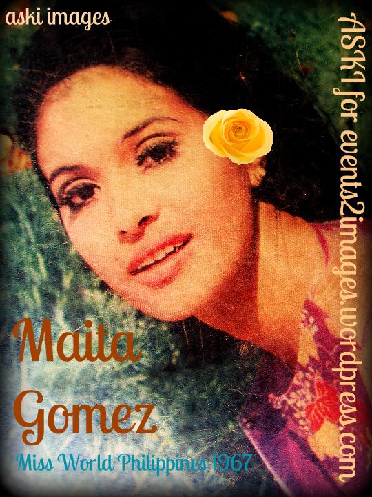 Maita Gomez MAITA FAVIS GOMEZ1967 MISS PHILS FOR MISS WORLD
