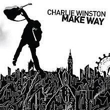 Make Way (Charlie Winston album) httpsuploadwikimediaorgwikipediaenthumb8