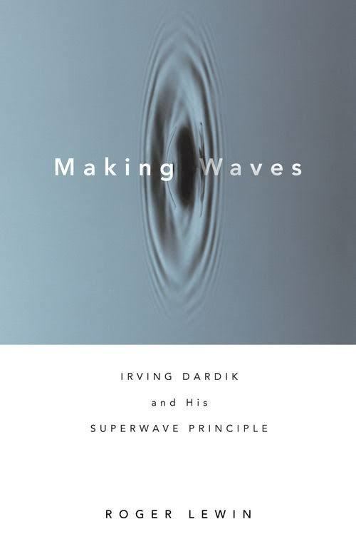 Making Waves: Irving Dardik and His Superwave Principle t0gstaticcomimagesqtbnANd9GcRqQIiuJ82EaoWSZL