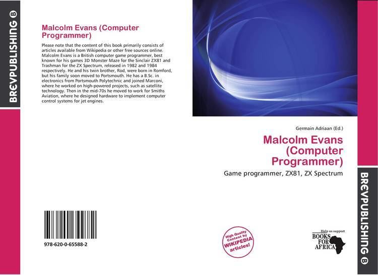 Malcolm Evans (computer programmer) Malcolm Evans Computer Programmer 9786200655882 620065588X