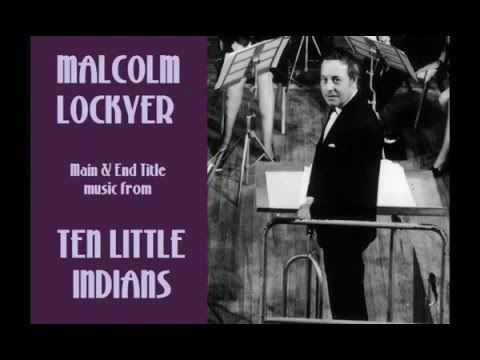 Malcolm Lockyer Malcolm Lockyer music from Ten Little Indians YouTube