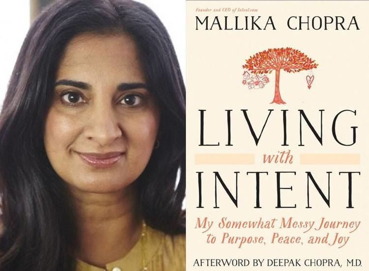 Mallika Chopra Living with Intent A QA with Mallika Chopra