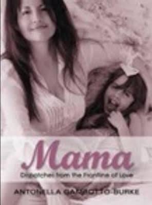 Mama: Dispatches from the Frontline of Love t3gstaticcomimagesqtbnANd9GcR0ooJcWVHS08grgE