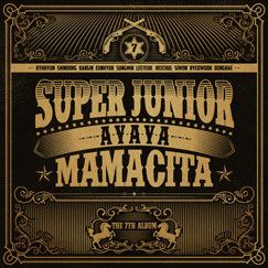 Mamacita (Super Junior album) httpsuploadwikimediaorgwikipediaenbb7Sup