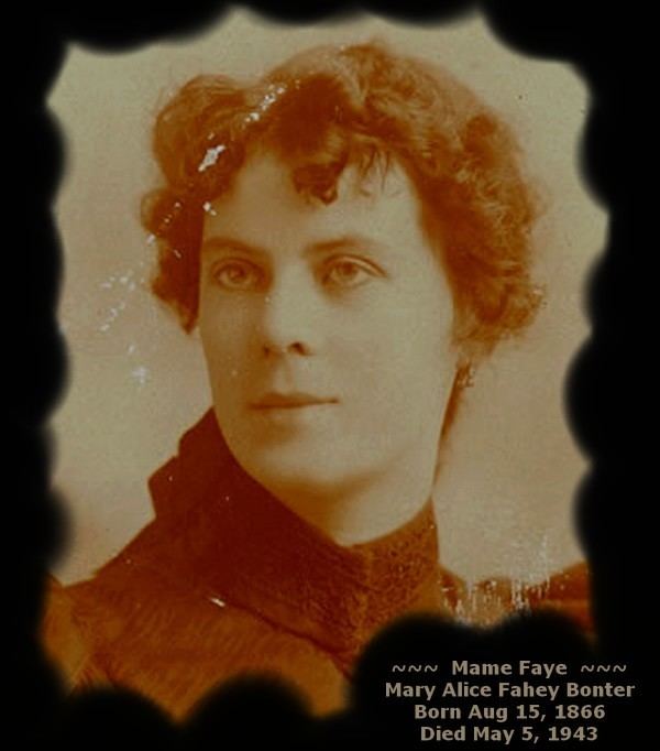 Mame Faye Mary Alice Mame Faye Fahey Bonter 1866 1943 Find A Grave