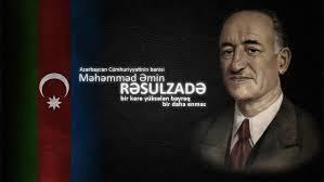 Mammad Amin Rasulzadeh Today is Azerbaijan39s glory day of giving birth to Mammad Amin