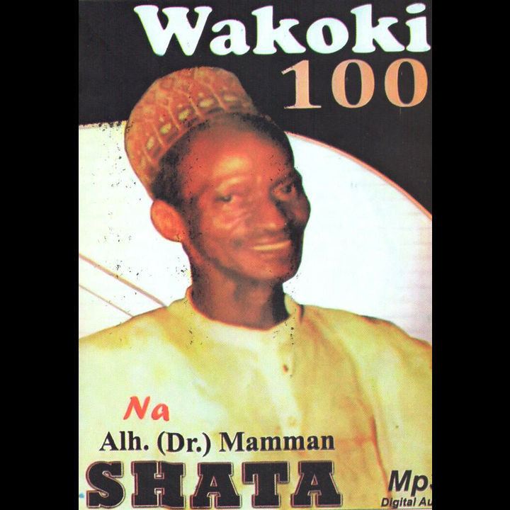 Mamman Shata Wakoki 100 by Alh Dr Mamman Shatta on Spinlet