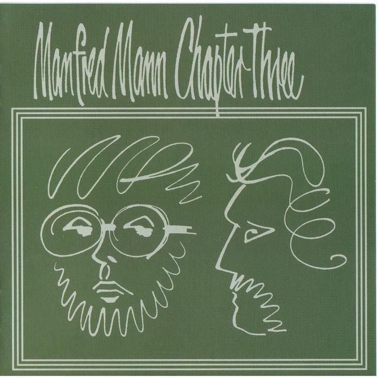 Manfred Mann Chapter Three Manfred Mann Chapter Three Volume 1 Remastered Manfred Mann