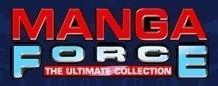 Manga Force: The Ultimate Collection