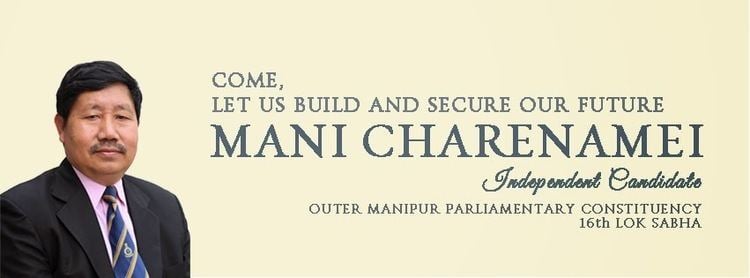 Mani Charenamei Shri Mani Charenamei former MP Lok Sabha and Outer Manipur Lok