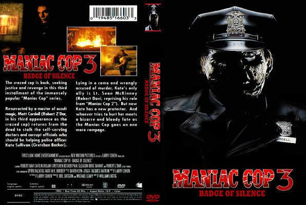 Maniac Cop III: Badge of Silence Maniac Cop 3 Badge Of Silence 1993 DVD Front Cover id64504 Covers