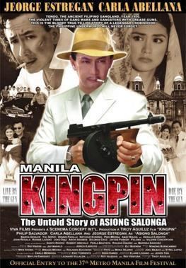 Manila Kingpin: The Asiong Salonga Story httpsuploadwikimediaorgwikipediaen00bMan