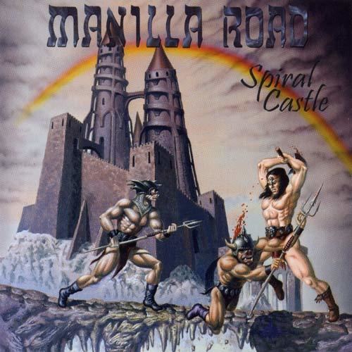 Manilla Road Manilla Road Spiral Castle Reviews Encyclopaedia Metallum The