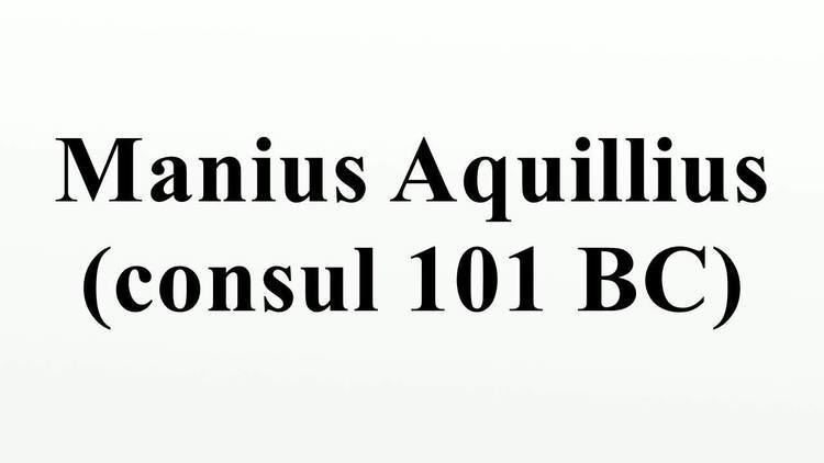 Manius Aquillius (consul 101 BC) - YouTube