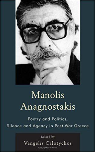 Manolis Anagnostakis Amazoncom Manolis Anagnostakis Poetry and Politics Silence and