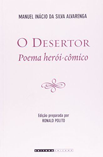 Manuel Inácio da Silva Alvarenga livro O Desertor Poema HeriCmico de Manuel Incio da Silva