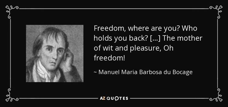 Manuel Maria Barbosa du Bocage QUOTES BY MANUEL MARIA BARBOSA DU BOCAGE AZ Quotes