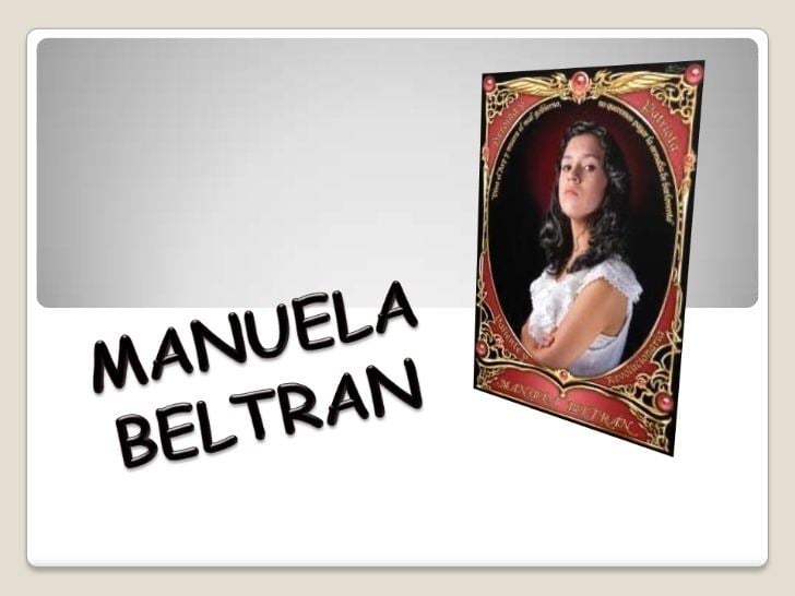 Manuela Beltrán RESEA HISTORICA