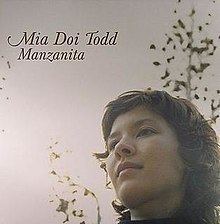 Manzanita (Mia Doi Todd album) httpsuploadwikimediaorgwikipediaenthumba