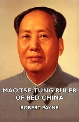 Mao Tse-tung: Ruler of Red China t0gstaticcomimagesqtbnANd9GcQCD7IO3ikuDvsOco