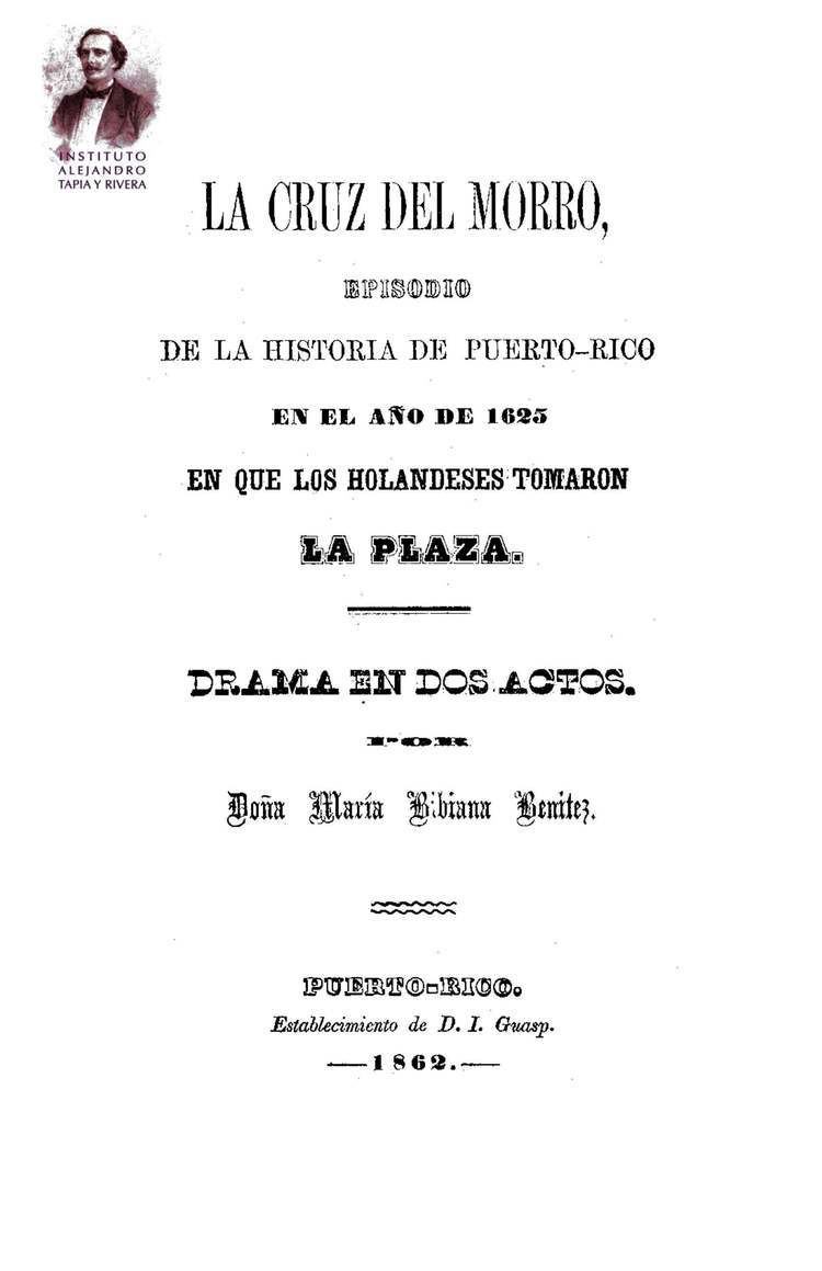 IATR: BIBLIOTECA DRAMÁTICA PUERTORRIQUEÑA S.XIX: 1862: "La cruz del Morro"  de María Bibiana Benítez. by INSTITUTO ALEJANDRO TAPIA Y RIVERA - Issuu