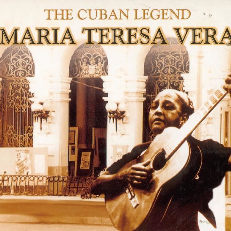 María Teresa Vera The Cuban Legend Maria Teresa Vera mp3 buy full tracklist