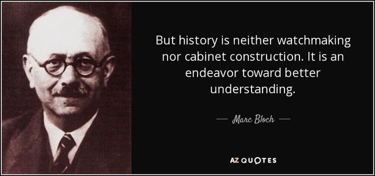 Marc Bloch Marc Bloch Quotes QuotesGram