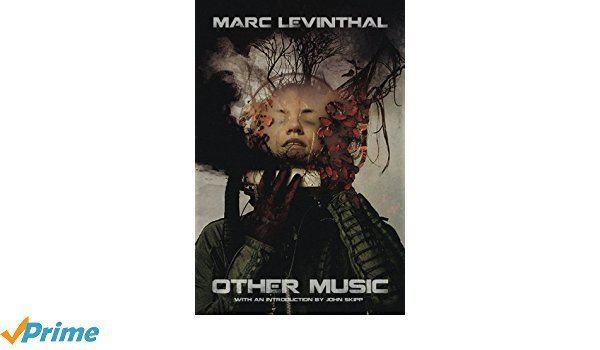 Marc Levinthal Other Music Marc Levinthal 9781626411524 Amazoncom Books