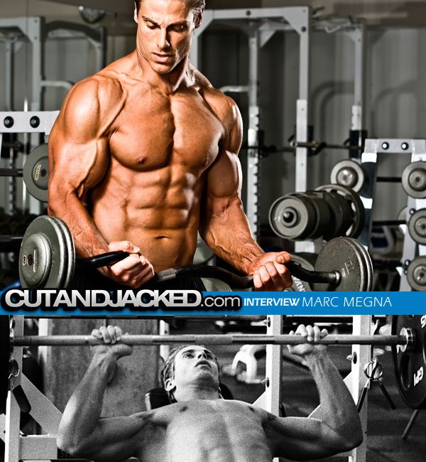 Marc Megna CutAndJackedcom Interview Marc Megna CutAndJackedcom