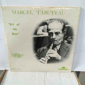 Marcel Tabuteau Marcel Tabuteau Art Of The Oboe Vinyl LP at Discogs