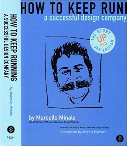 Marcello Minale How to Keep on Running a Successful Design Company Marcello Minale