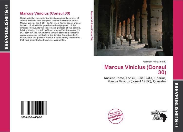 Marcus Vinicius (consul 19 BC) Marcus Vinicius Consul 30 9786138445005 6138445007