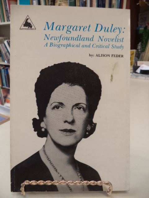 Margaret Duley Margaret Duley Newfoundland Novelist A Biographical and Critical