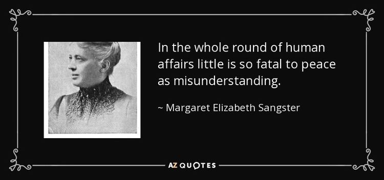 Margaret Elizabeth Sangster TOP 25 QUOTES BY MARGARET ELIZABETH SANGSTER AZ Quotes