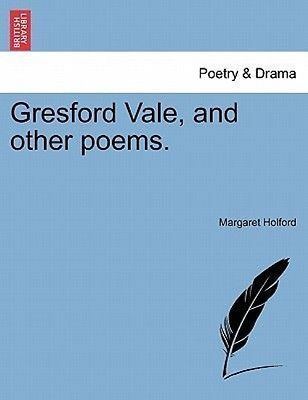 Margaret Holford Gresford Vale and Other Poems by Margaret Holford Paperback Book