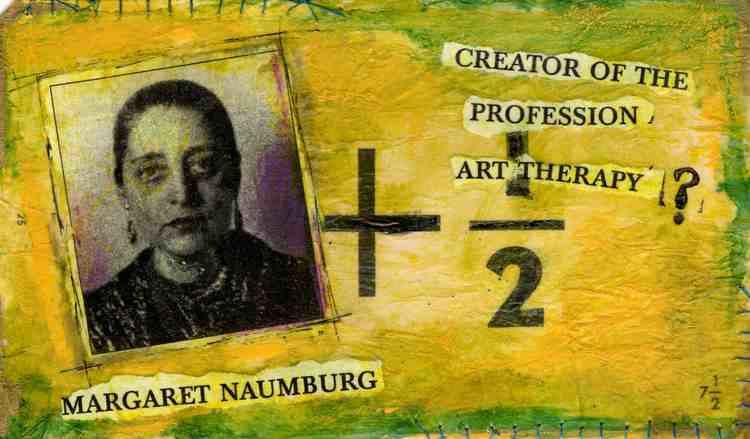 Margaret Naumburg Margaret Naumburg Art Therapy Without Borders Blog