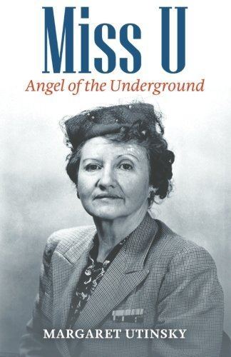 Margaret Utinsky Miss U Angel of the Underground Margaret Utinsky 9781530645206