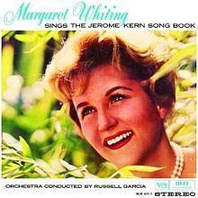 Margaret Whiting Sings the Jerome Kern Songbook httpsuploadwikimediaorgwikipediaenthumb4