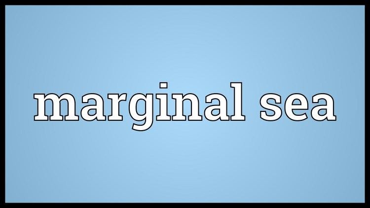 Marginal sea Marginal sea Meaning YouTube