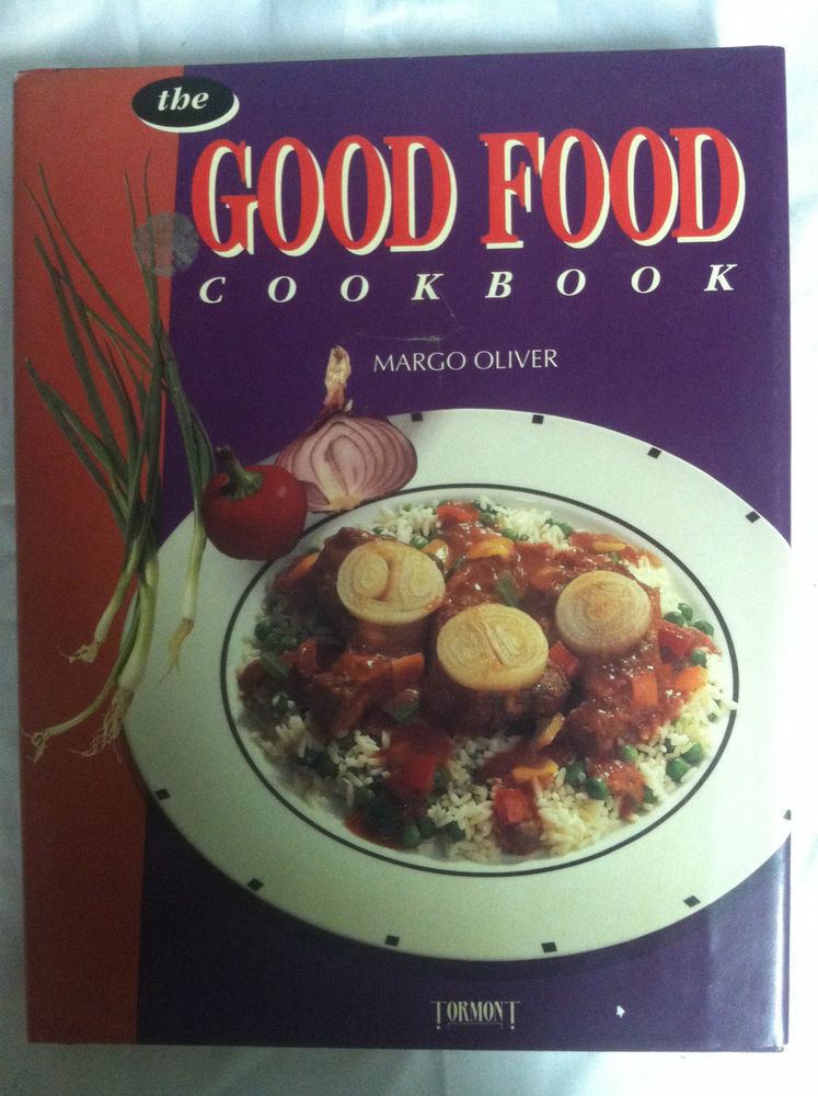 Margo Oliver The Good Food Cookbook by Margo Oliver hardcover store2260