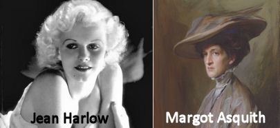 Margot Asquith, Countess of Oxford and Asquith The 39t39 Is Silent as in Harlow Quote Investigator