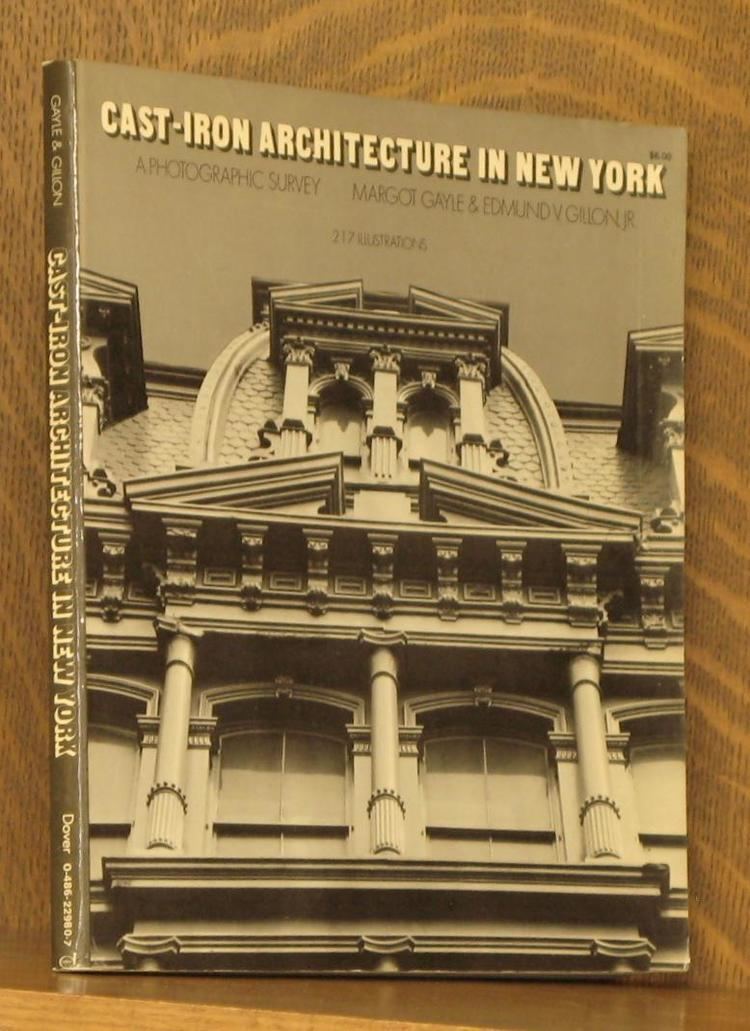 Margot Gayle CASTIRON ARCHITECTURE IN NEW YORK by Margot Gayle Dover
