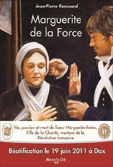 Marguerite Rutan Marguerite de la Force Vie passion et mort de soeur Marguerite