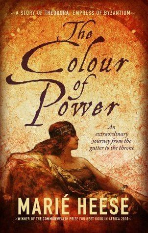 Marié Heese The Colour of Power Theodora 1 by Mari Heese