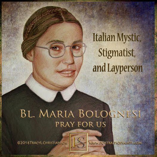 Happy Feast Day Blessed Maria Bolognesi 1924-1980 Italian Mystic,  Stigmatist, an... - Holy Rosary Flint